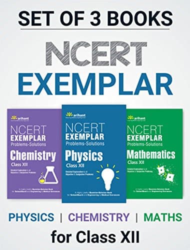 CBSE NCERT Exemplar Problems-Solutions Physics,Chemistry,Mathematics class 12 for 2018 - 19 Paperback