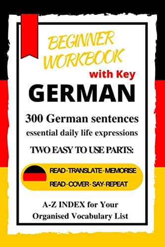 German Beginner Workbook: A1-A2 Level |Learn German essential daily life expressions