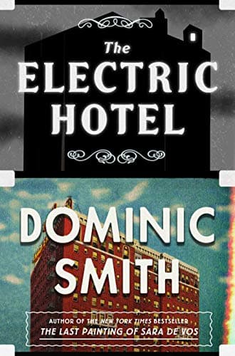 The Electric Hotel: A Novel