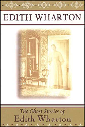 The Ghost Stories of Edith Wharton