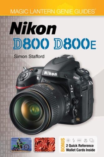 Magic Lantern Genie Guides®: Nikon D800 & D800E (Magic Lantern Guides®) Paperback – May 15, 2012