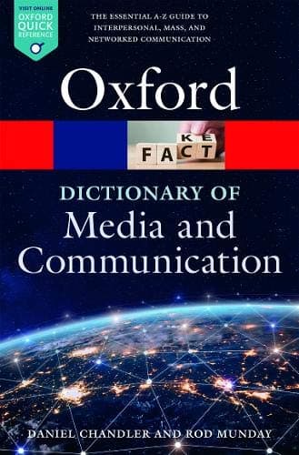 A Dictionary of Media and Communication (Oxford Quick Reference)