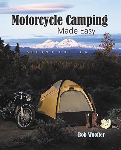 Motorcycle Camping Made Easy Paperback – March 15, 2010