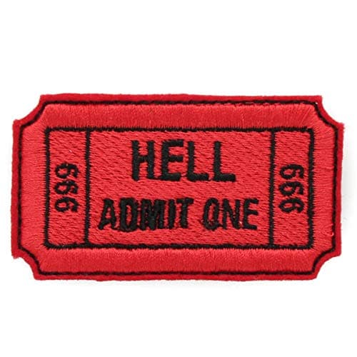 Hell Admit One Soul 666 Ticket Embroidered Iron On Patch