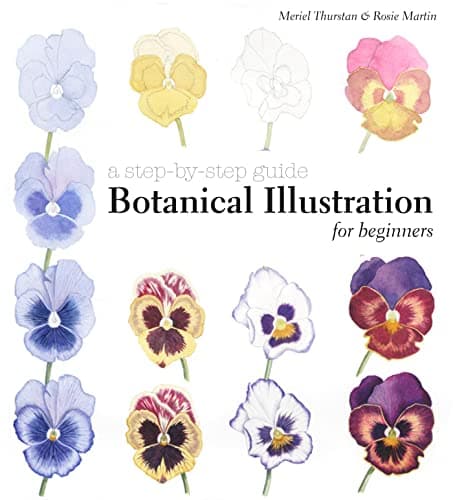 Botanical Illustration for Beginners: A Step-By-Step Guide Hardcover – April 21, 2015