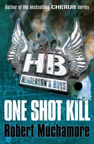 One Shot Kill: Book 6 (Henderson's Boys)