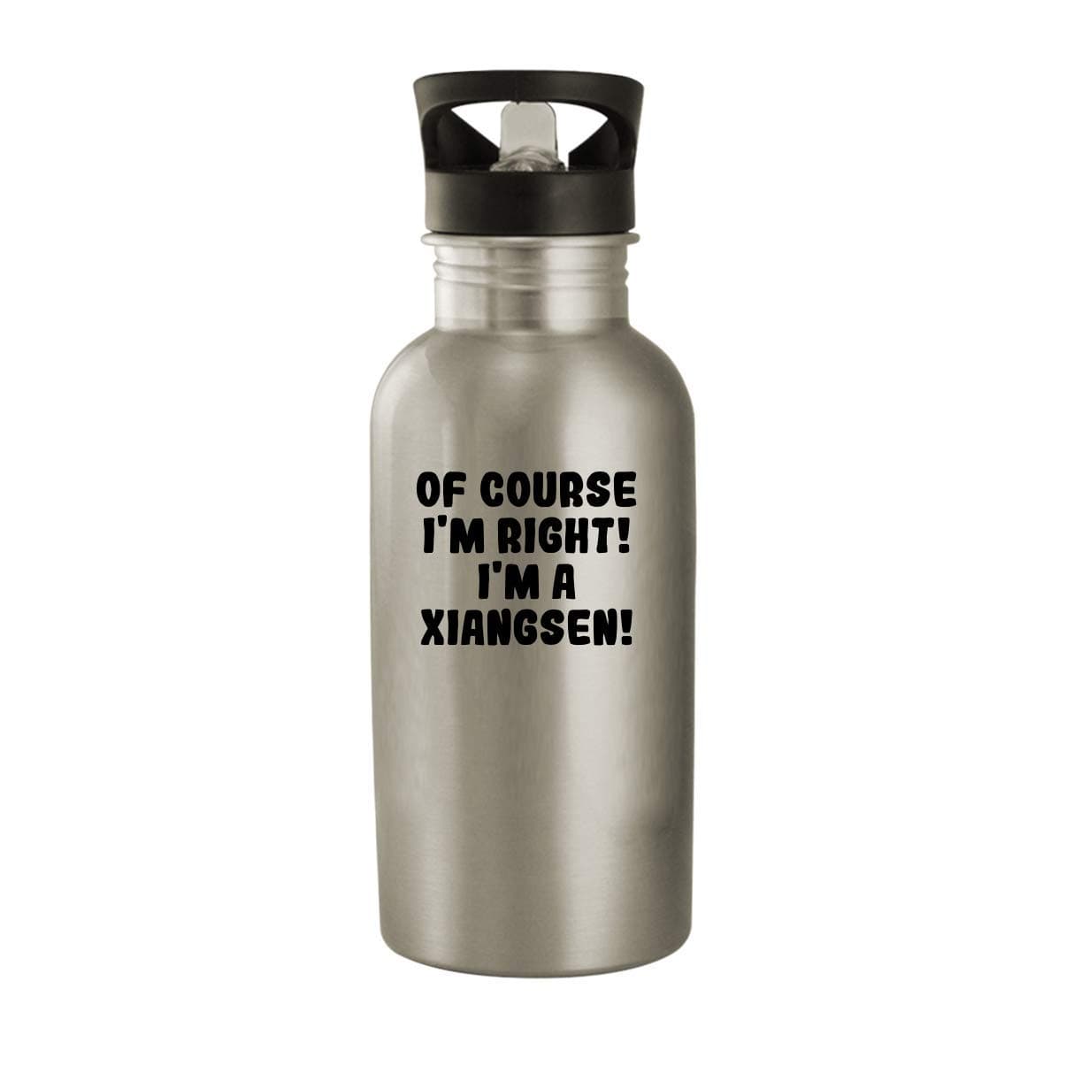 Molandra ProductsOf Course I'm Right! I'm A Xiangsen! - 20oz Stainless Steel Water Bottle, Silver