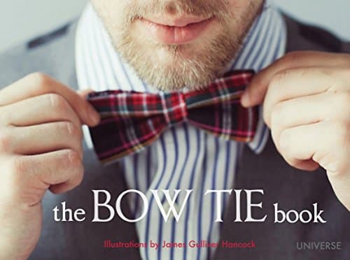 James Gulliver HancockThe Bow Tie Book