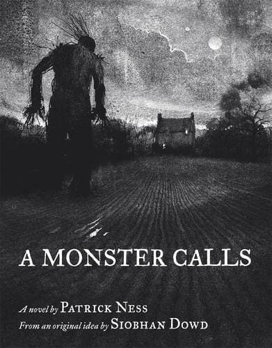 A Monster Calls: Written by Patrick Ness, 2011 Edition, (First Edition) Publisher: Walker [Hardcover]