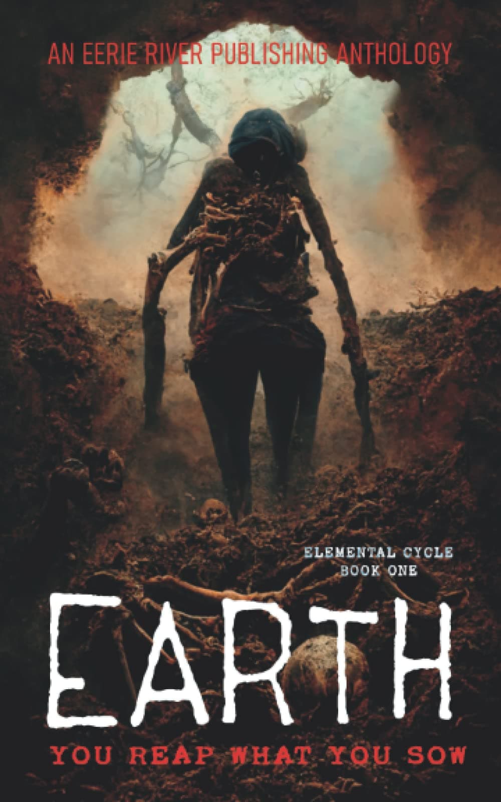 Earth: Elemental Cycle Book One - Horror Anthology (Elemental Cycle Series 1)