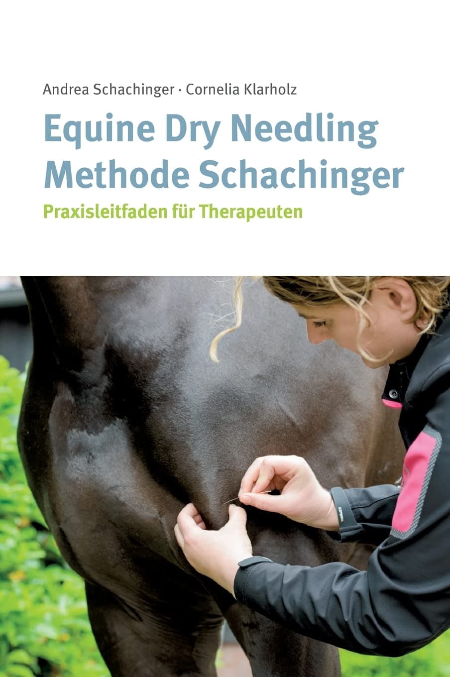 Equine Dry Needling Methode Schachinger (German Edition)