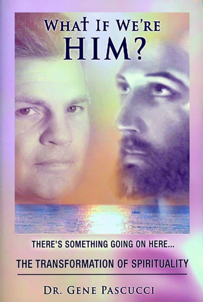 What if We're Him? There's something going on here . . . The Transformation of Spirituality