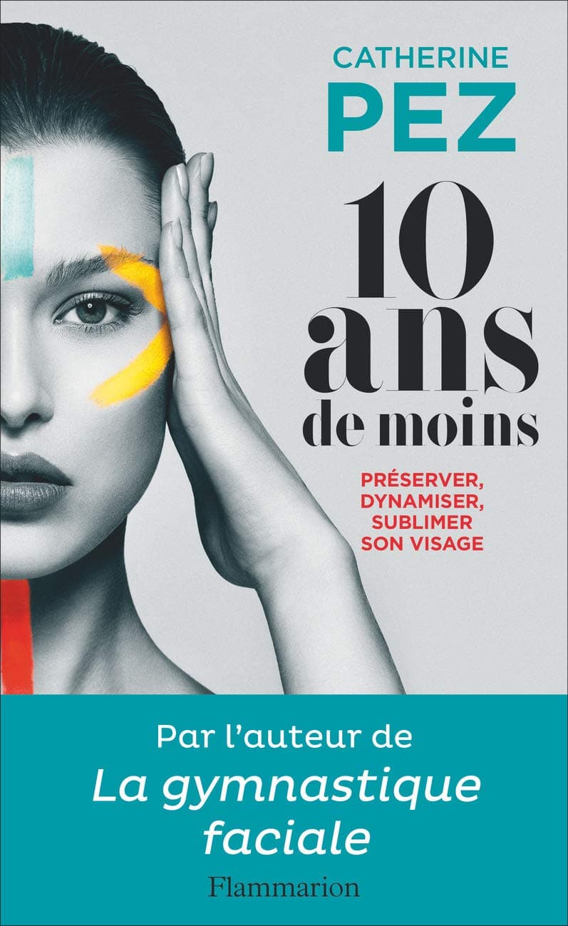 10 ans de moins: Préserver, dynamiser, sublimer