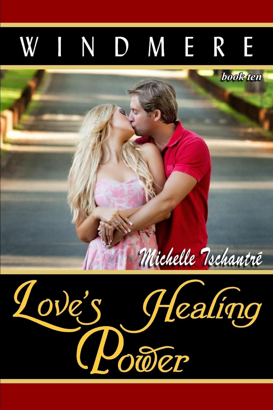 Love's Healing Power: (Windmere - Book Ten)