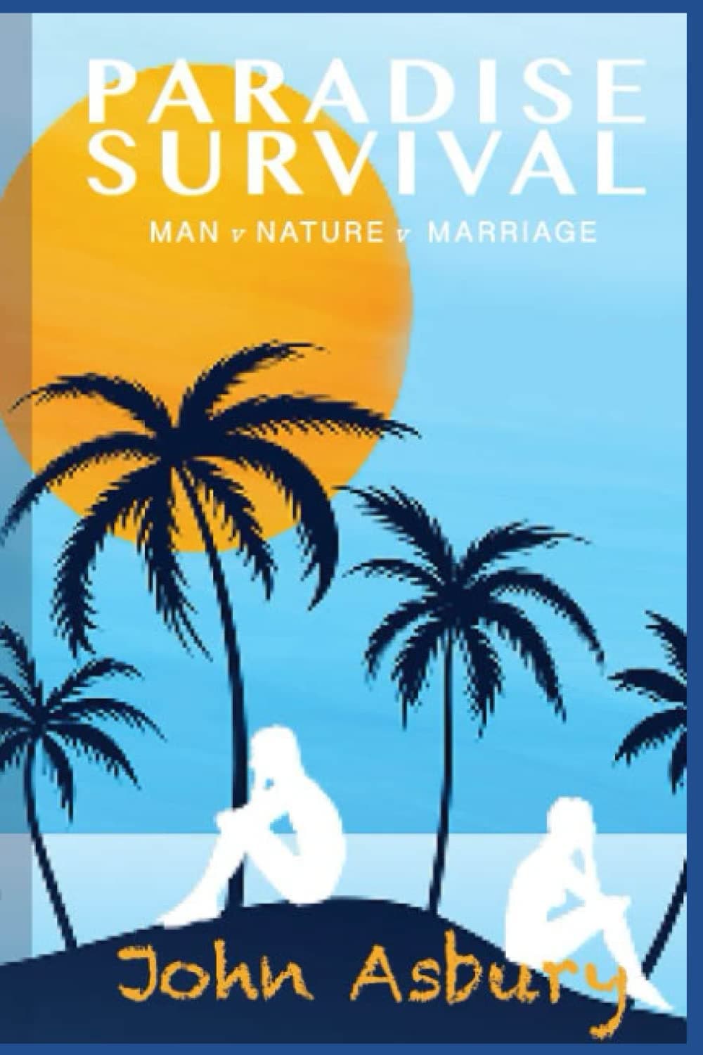 Paradise Survival: An Alone-ish Saga