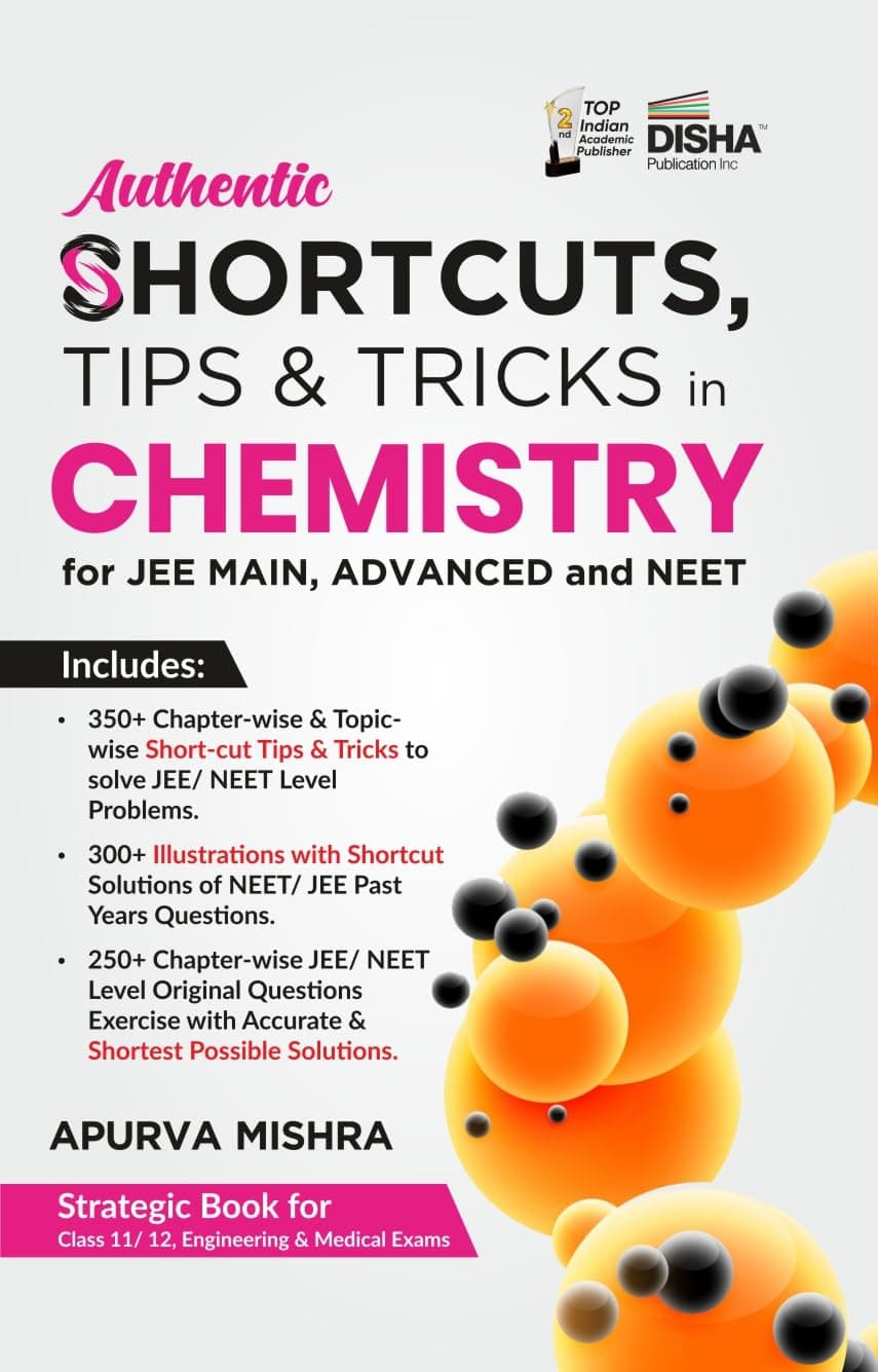 Authentic SHORTCUTS, TIPS & TRICKS in CHEMISTRY for JEE Main, Advanced & KVPY