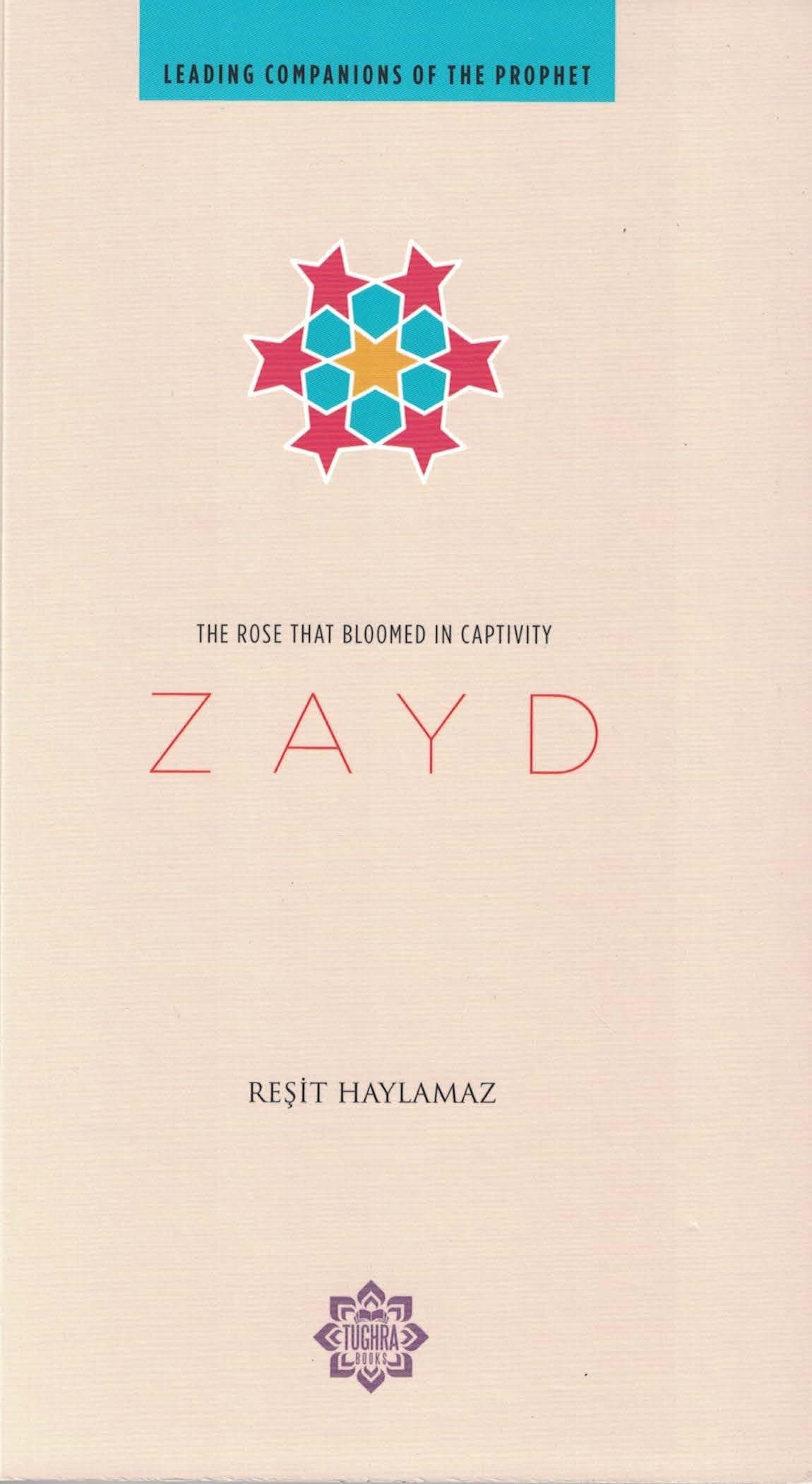 Zayd: The Rose that Bloomed in Captivity