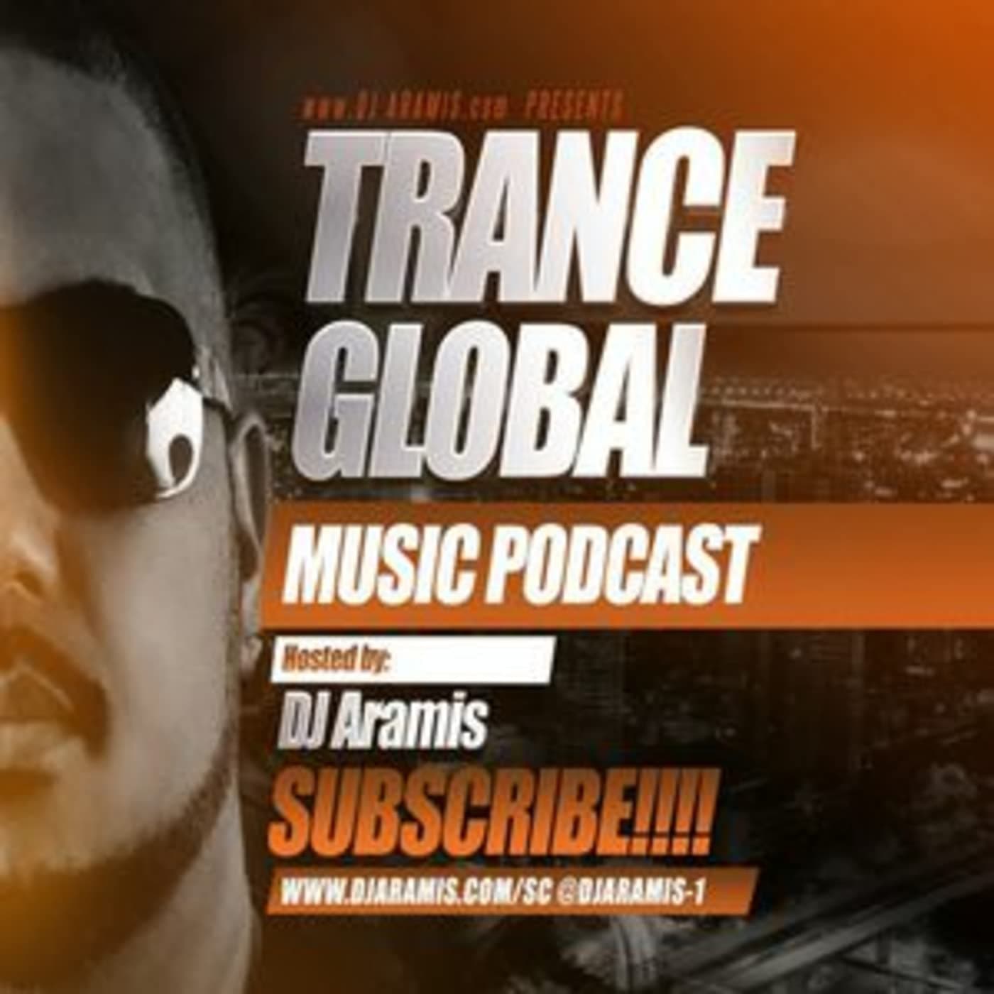 DJ Aramis Trance Global Podcast