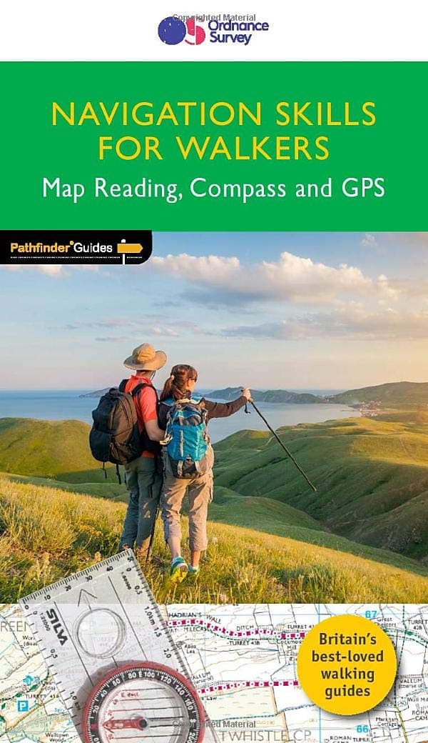 Navigation Skills for Walkers: Map Reading, Compass and GPS | Pathfinder Walking Guide | Ordnance Survey | Walking | Navigation | Map-reading | Adventure: 75 (Pathfinder Guides)