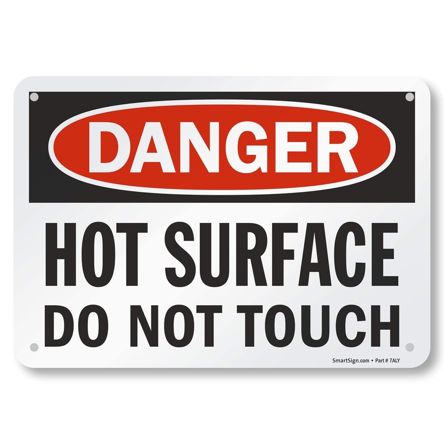 "Danger - Hot Surface, Do Not Touch" Sign | 7" x 10" Aluminum