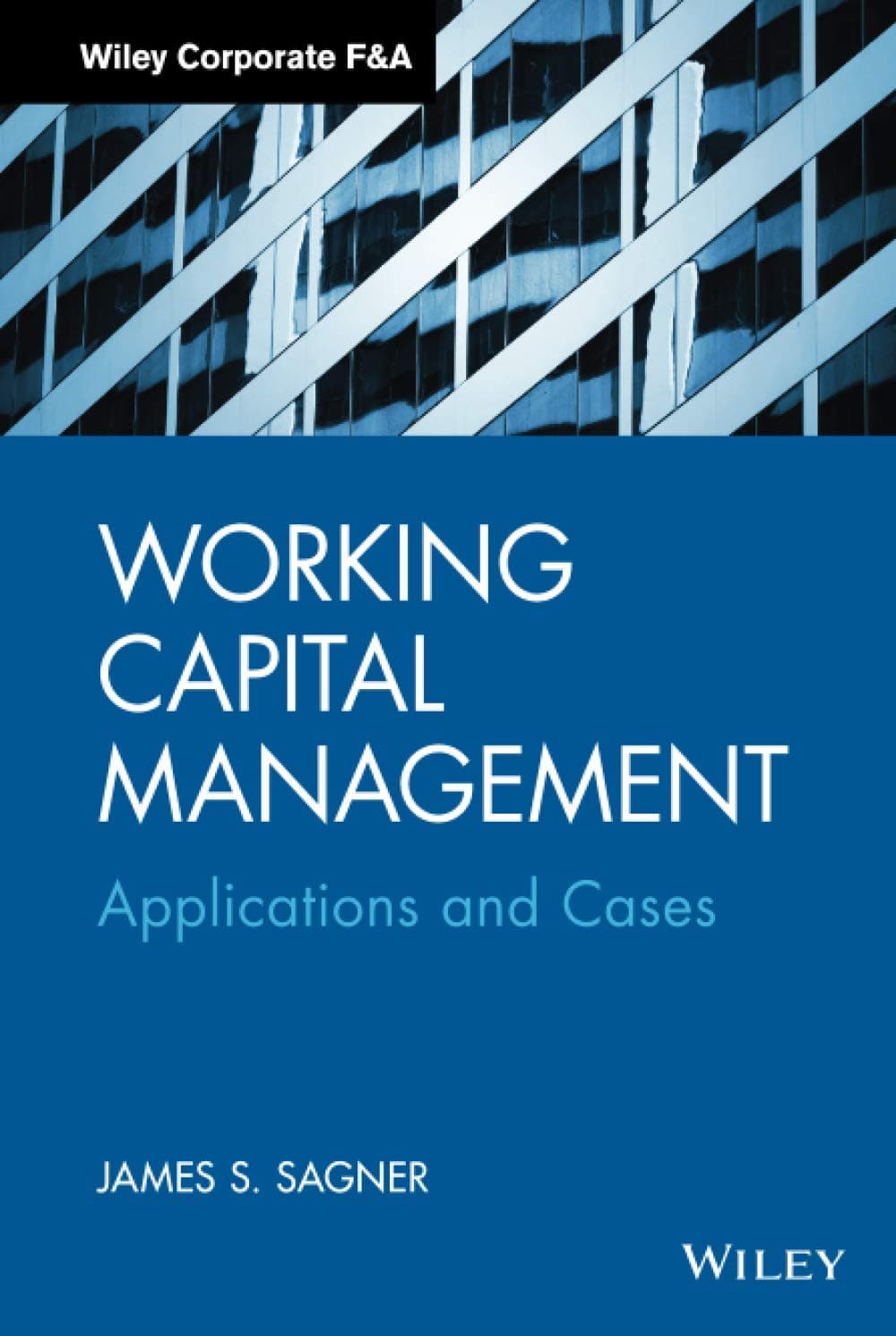 Working Capital Management – Applications and Cases