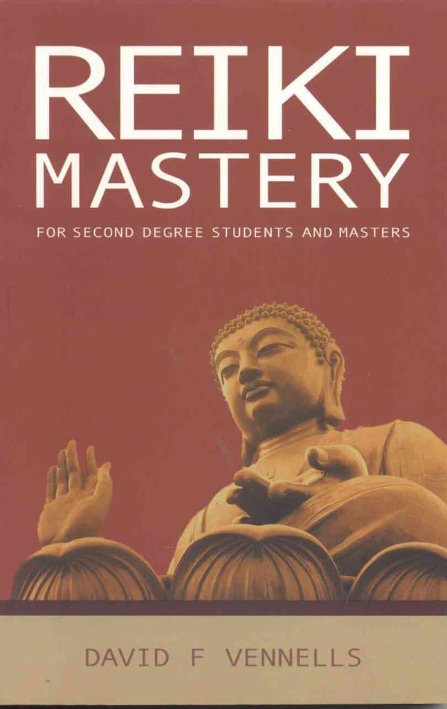 Reiki Mastery: For Second Degree Advanced and Reiki Masters