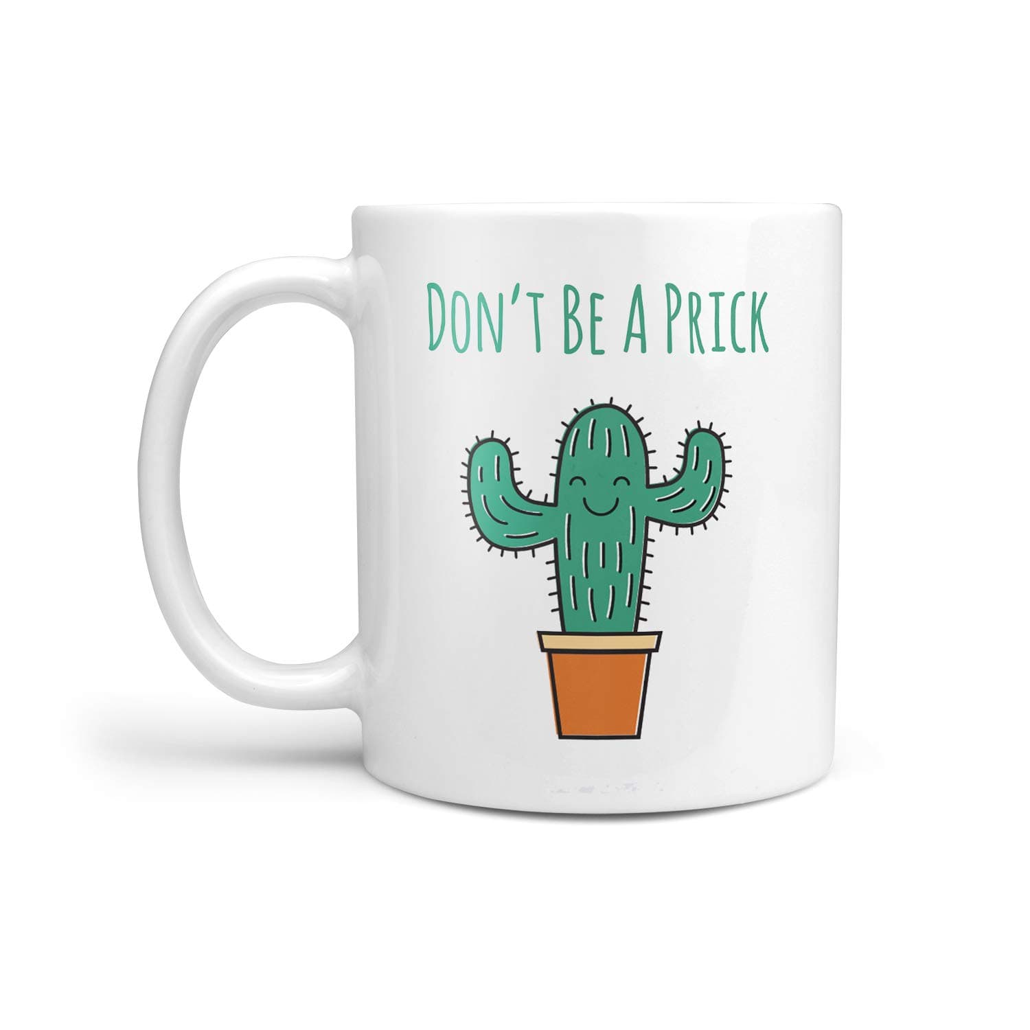 Don't Be A Prick Mug - Funny Cactus Prick Mugs Gift Present 10OZ Tea Coffee Cup Mug