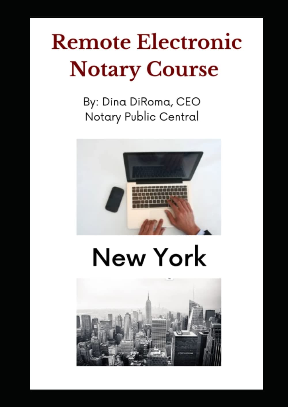 Remote Electronic Notary Public Course Book – A Guide to the New Laws, regulations and technologies required of notaries and consumers in this Digital ... Laws, Rules and Regulations New York Series