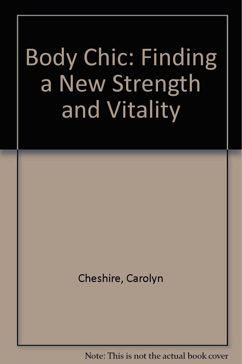 Body Chic: Finding New Strength and Vitality