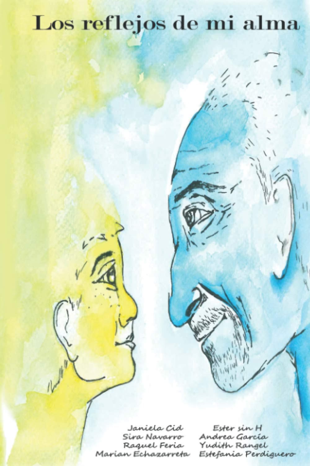 Los reflejos de mi alma (Spanish Edition)