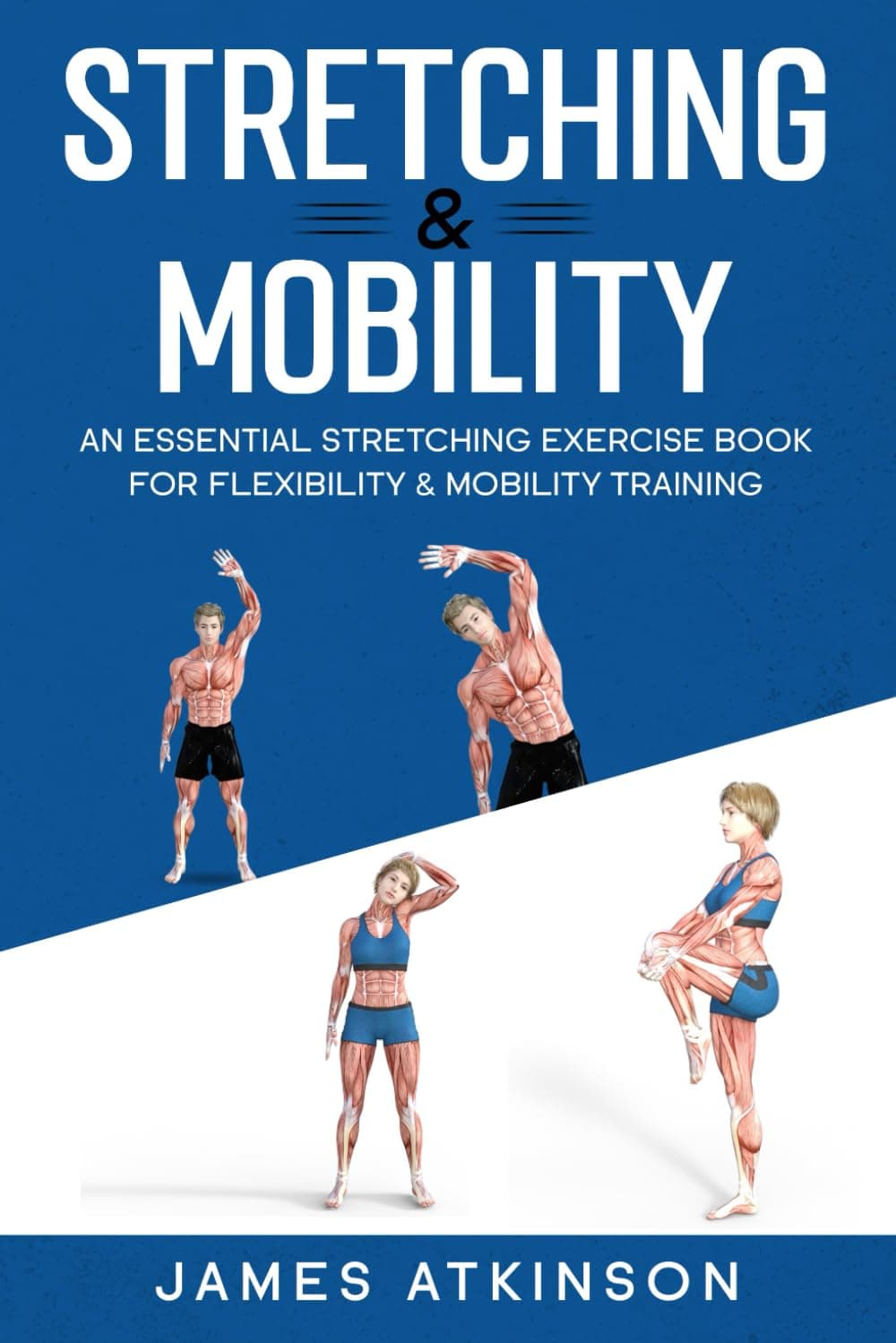 Stretching & Mobility: An Essential Stretching Exercise Book For Flexibility & Mobility Training (Exercise books for seniors)