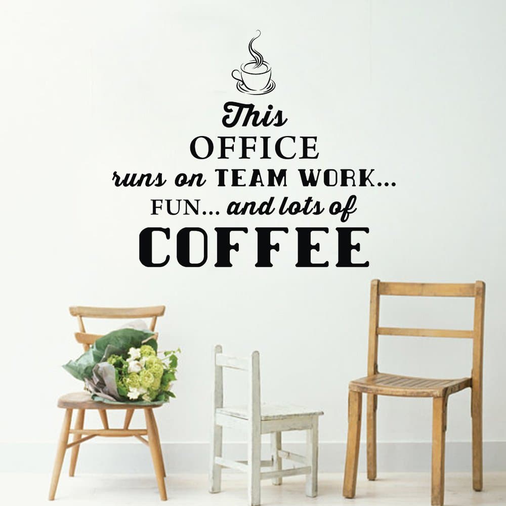 This Office wins on Team Work.Fun.and Lots of Coffee Wall Decor Sticker for Home Nursery