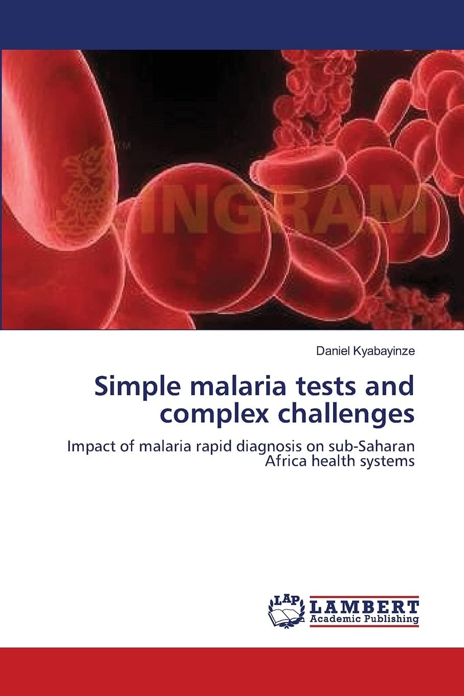 Simple malaria tests and complex challenges: Impact of malaria rapid diagnosis on sub-Saharan Africa health systems