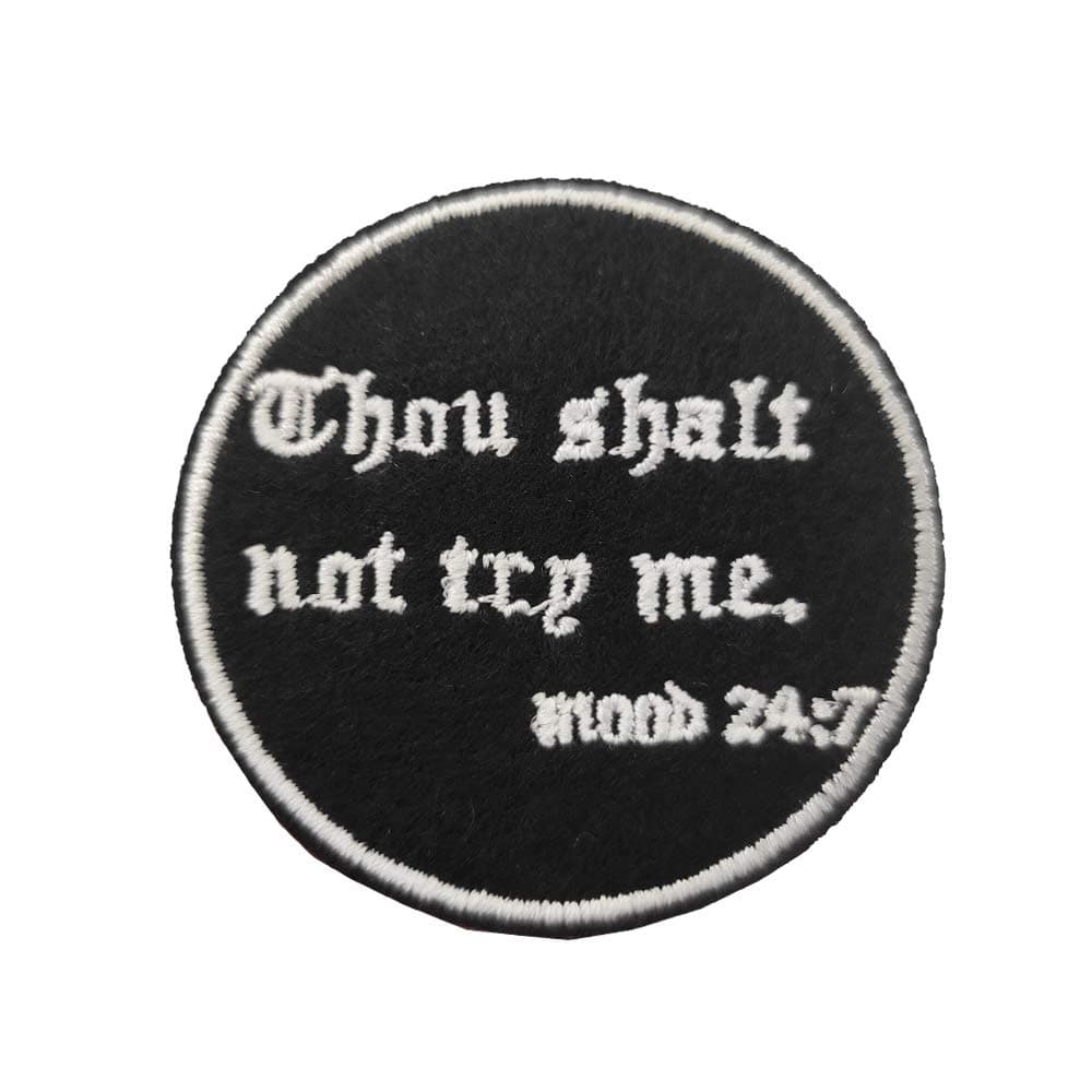 Cute-Patch Thou Shalt Not Try Me Embroidered Iron on Patch Funny Hat Pin DIY