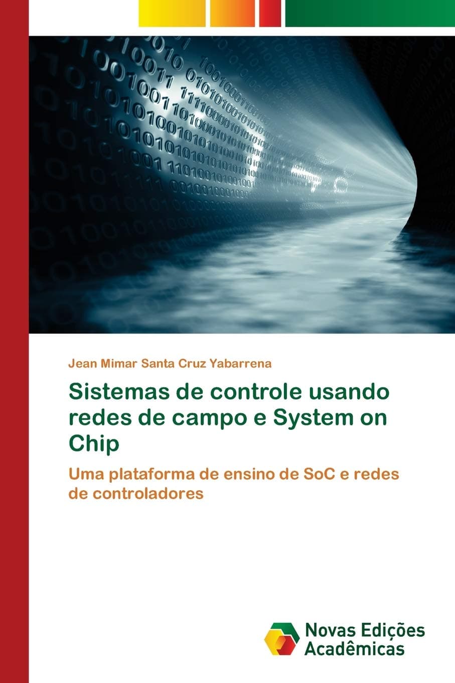 Sistemas de controle usando redes de campo e System on Chip: Uma plataforma de ensino de SoC e redes de controladores