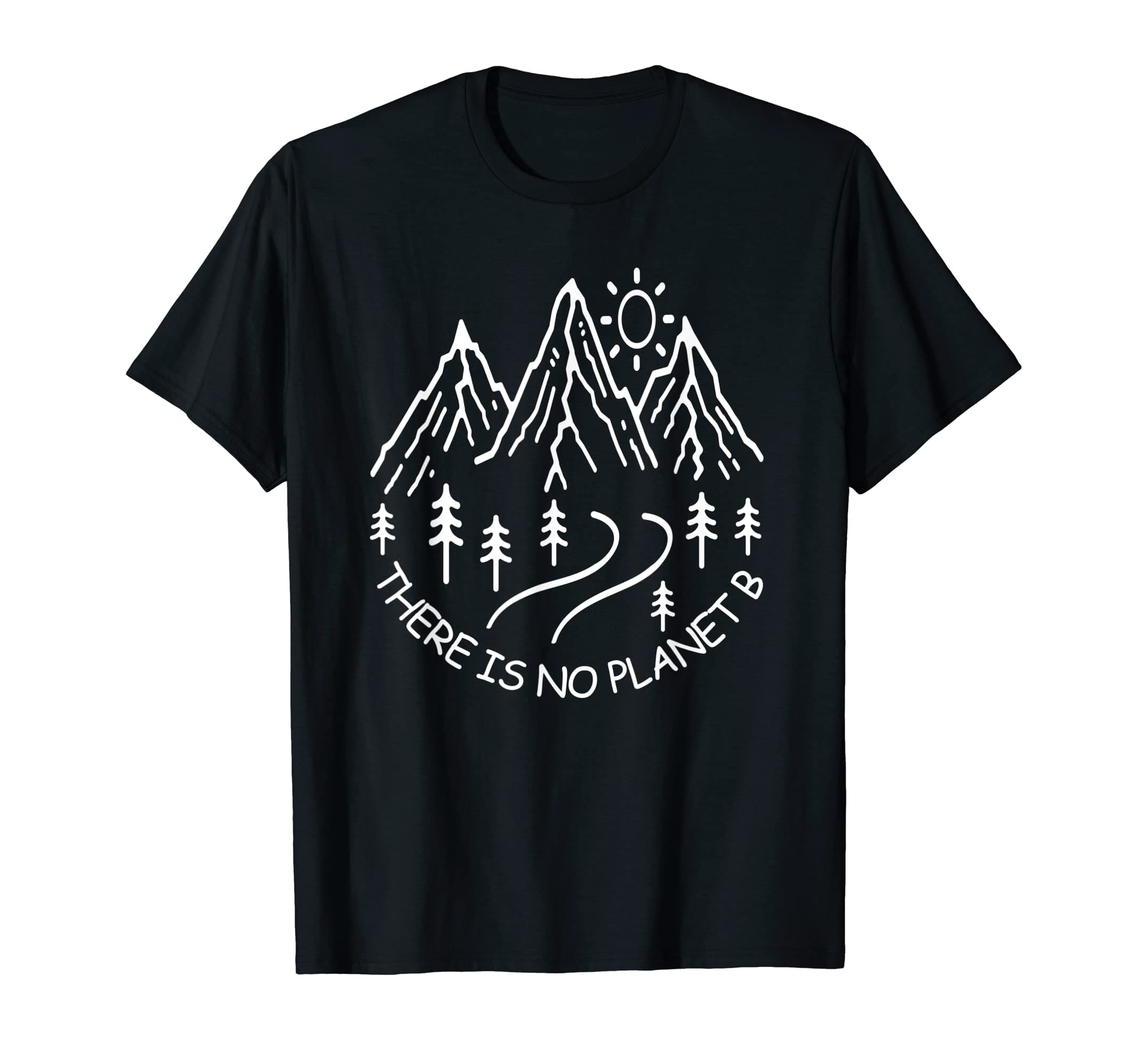 Environmentalist Global Warming Save the PlanetEnvironmental There Is No Planet B Line Art Mountains T-ShirtOEKO-TEX STANDARD 100