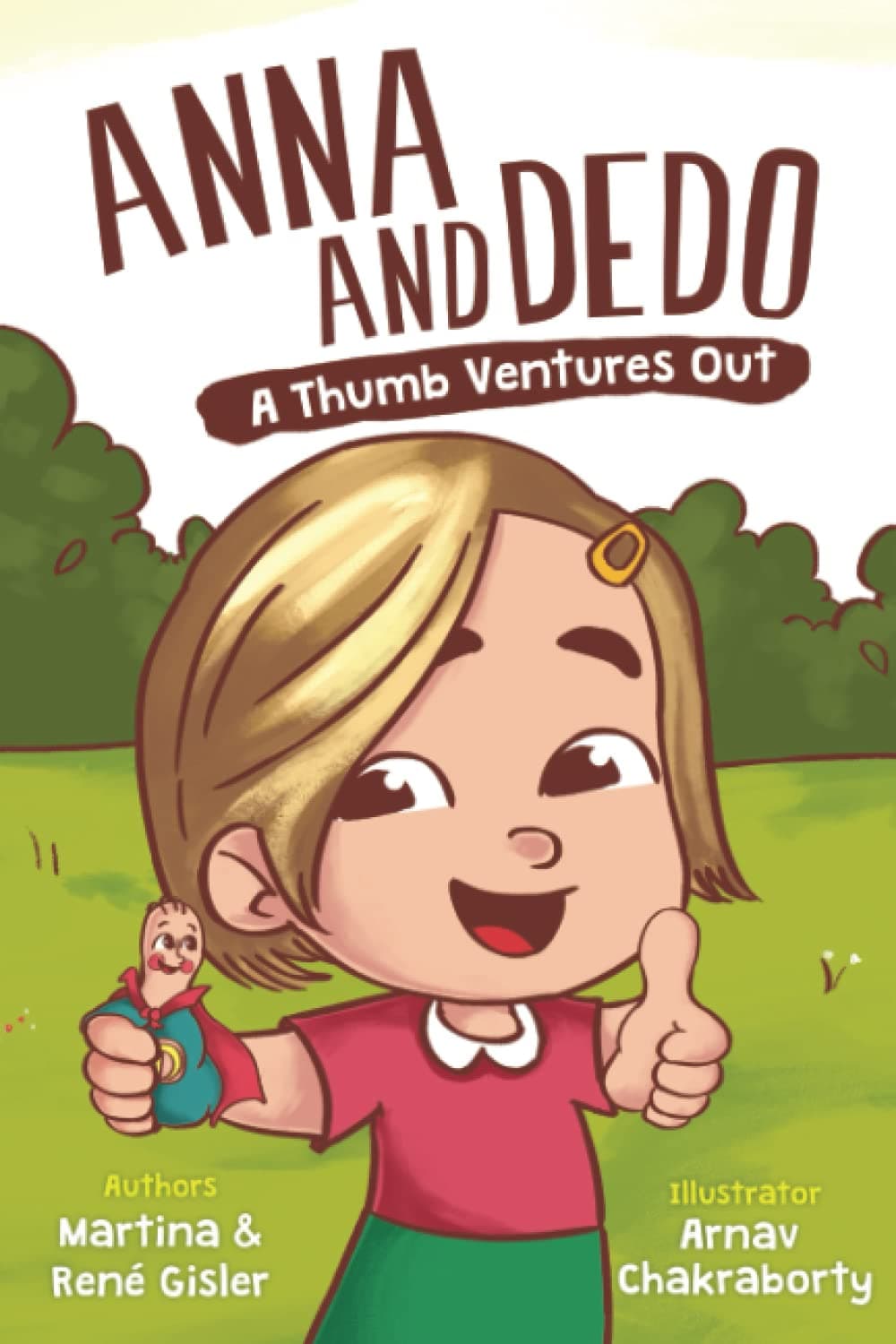 Anna and Dedo: A Thumb Ventures Out