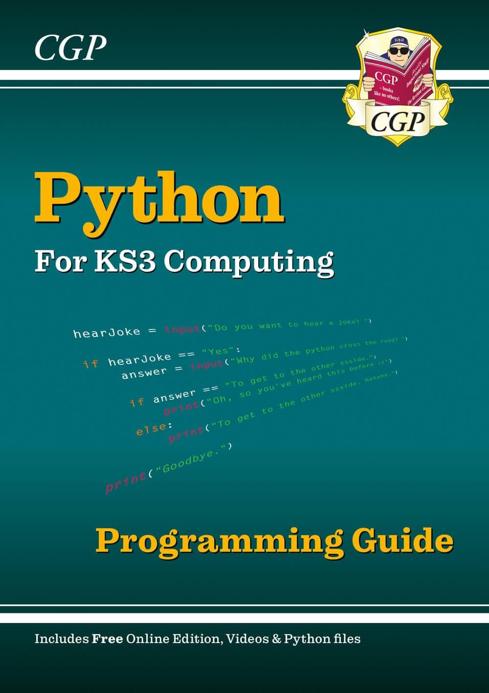 KS3 Computing: Python Programming Guide with Online Edition, Python Files & Videos: for Years 7, 8 and 9