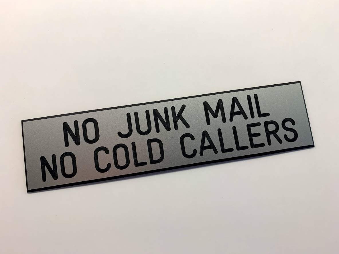 No Junk Mail - No Cold Callers - Engraved Sign