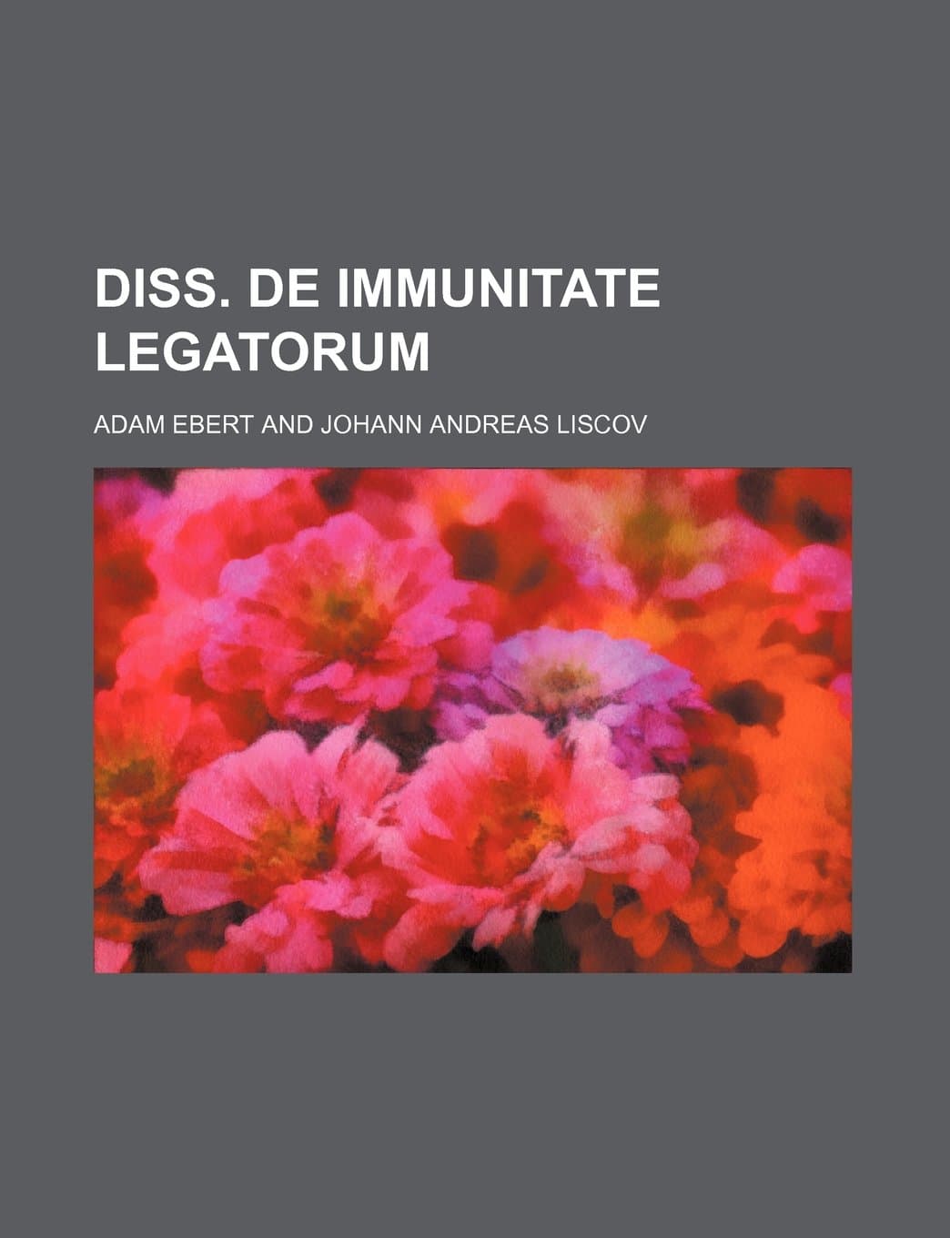 Diss. de Immunitate Legatorum