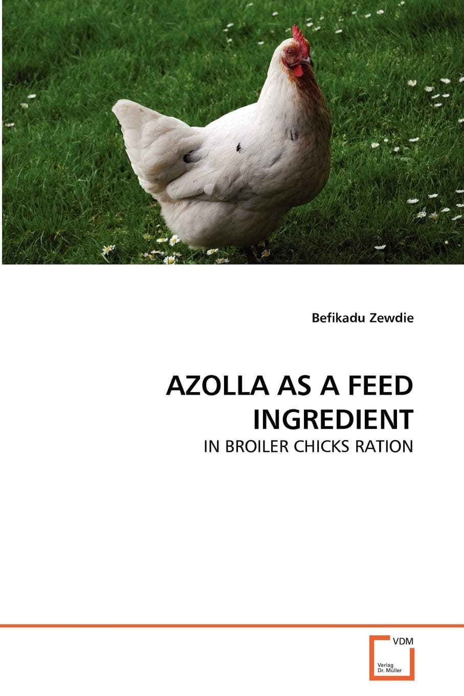 AZOLLA AS A FEED INGREDIENT: IN BROILER CHICKS RATION