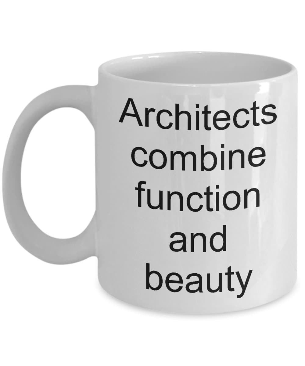 Architects combine function & beauty-Funny coffee cup for architect, future architect, Architectural