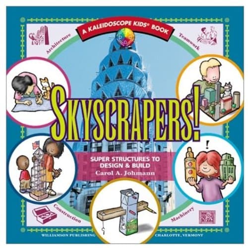 Skyscrapers! Super Structures (Kaleidoscope Kids)