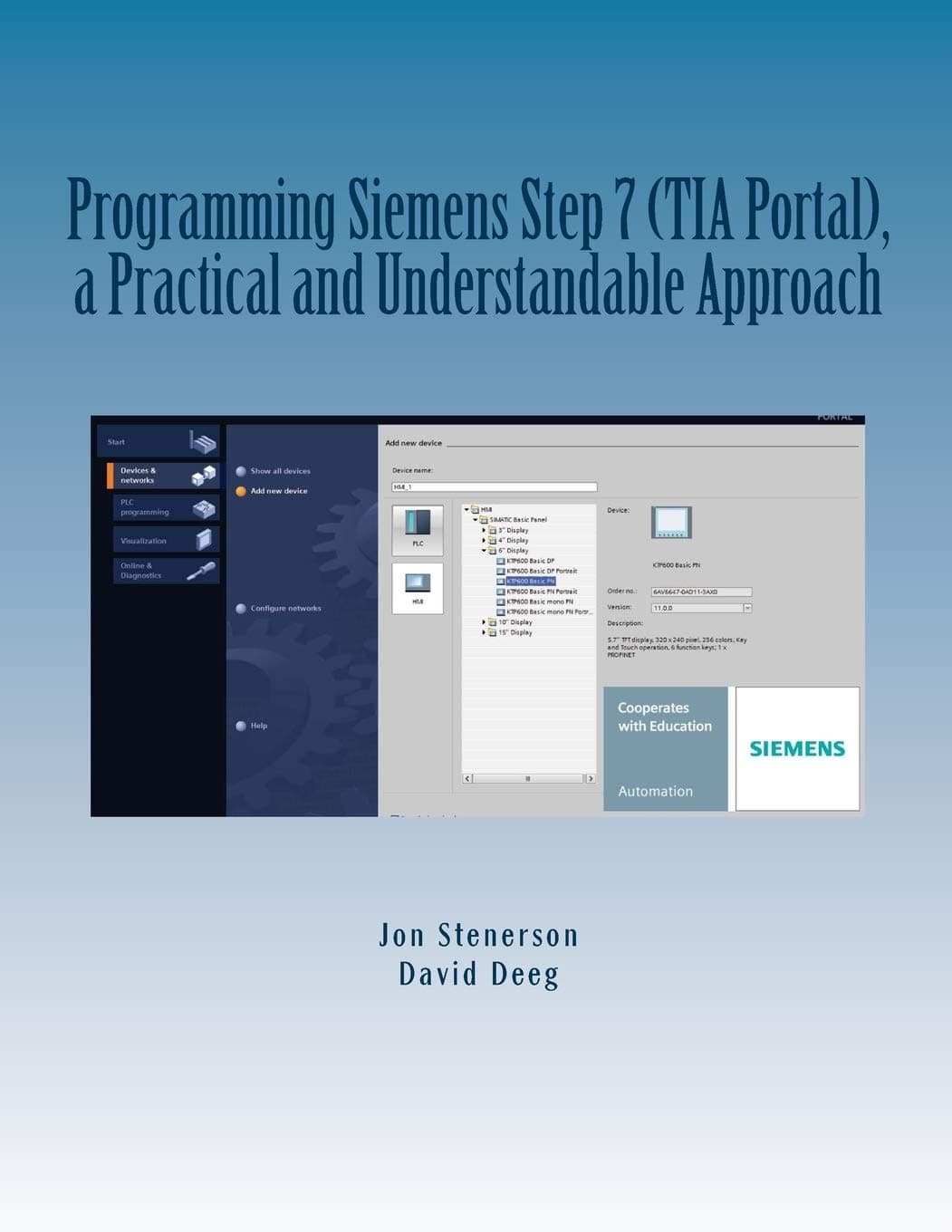 Programming Siemens Step 7 (TIA Portal), a Practical and Understandable Approach First Edition