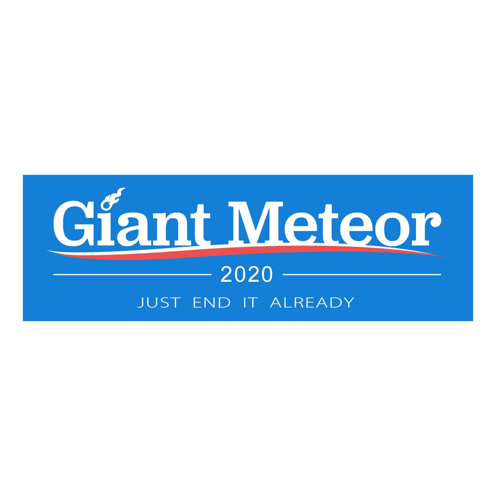 Giant Meteor 2020 Bumper Sticker