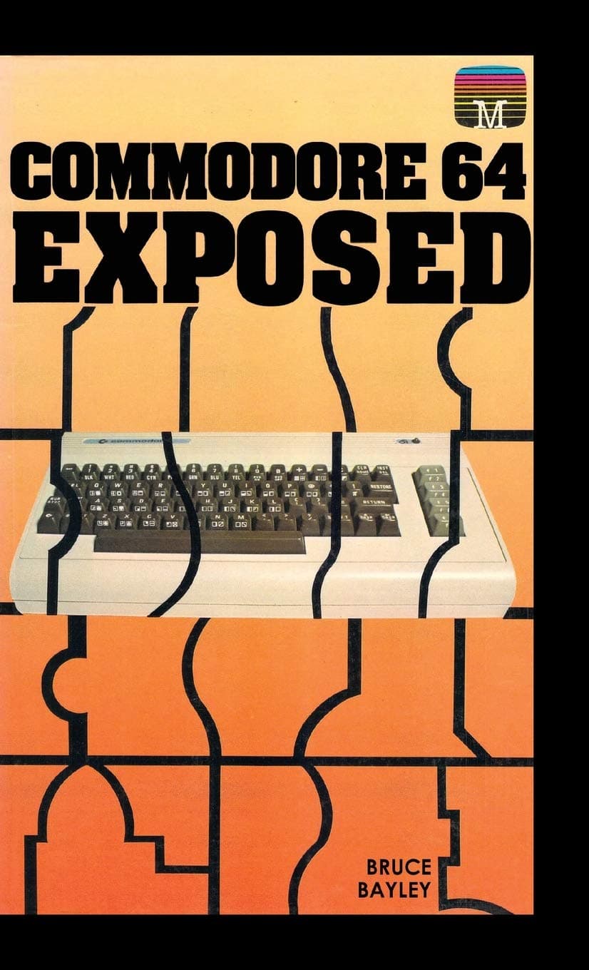 Commodore 64 Exposed: 1 (Retro Reproductions)