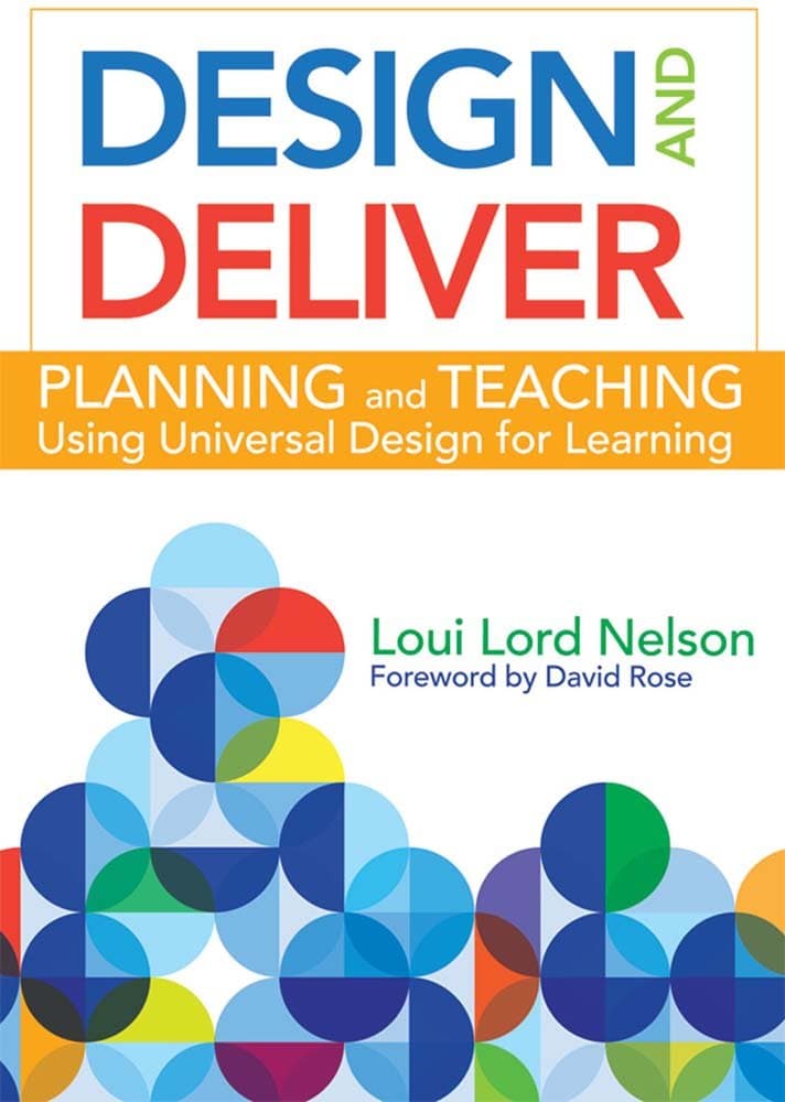 Design and Deliver: Planning and Teaching Using Universal Design for L