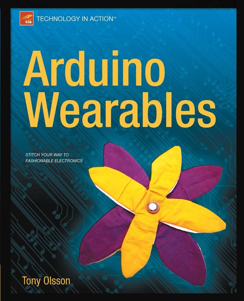 Arduino Wearables (Technology in Action)