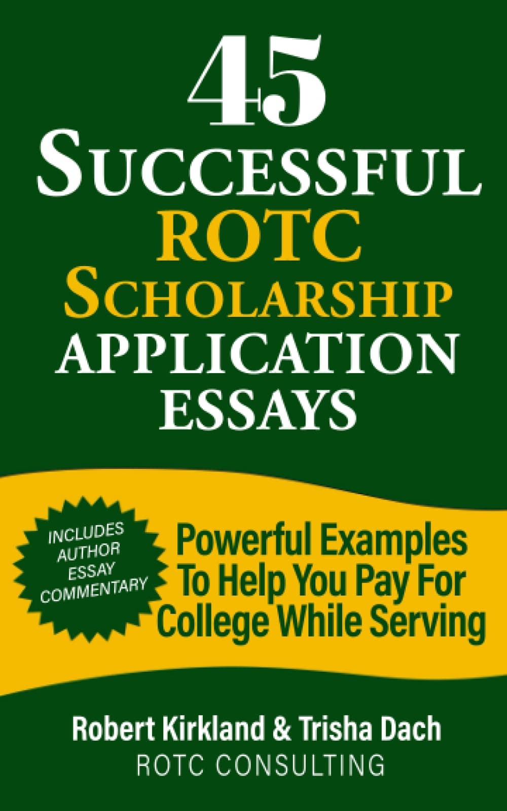 Successful ROTC Scholarship Application Essays: Powerful Examples to Help You Pay for College While Serving