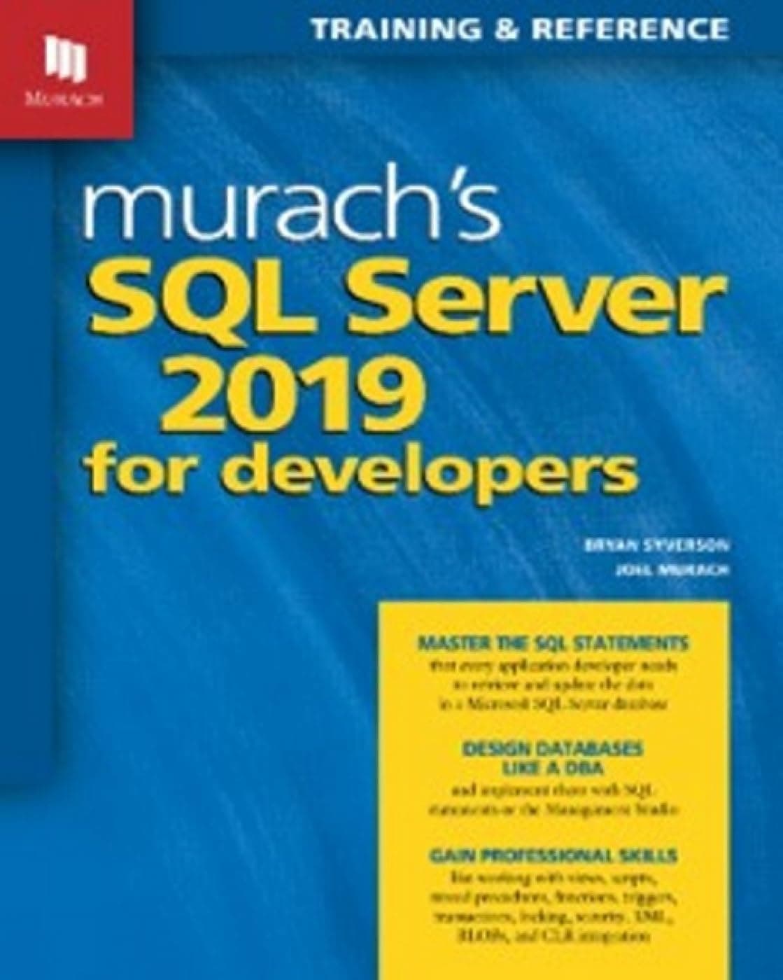 Mike Murach and Associates, Inc. SQL Server 2019 for Developers